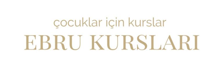 Çocuklara Yönelik Ebru Kursları İstanbul