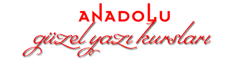 Anadolu Güzel Yazı Kursları İstanbul